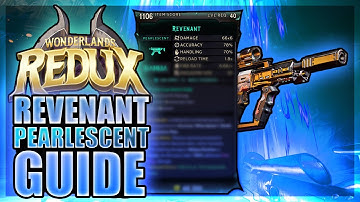 REVENANT PEARLESCENT GUIDE │ Tiny Tina