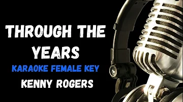 Through The Years  Karaoke Female key by Kenny Rogers