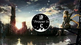 Prayer In C ( DJ SAW Remix ) | Nhạc gây nghiện trên Tiktok Trung Quốc | Douyin Music
