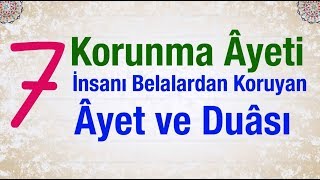 7 Korunma Ayeti İnsanı Belalardan Koruyan 7 Ayet Ve Duası