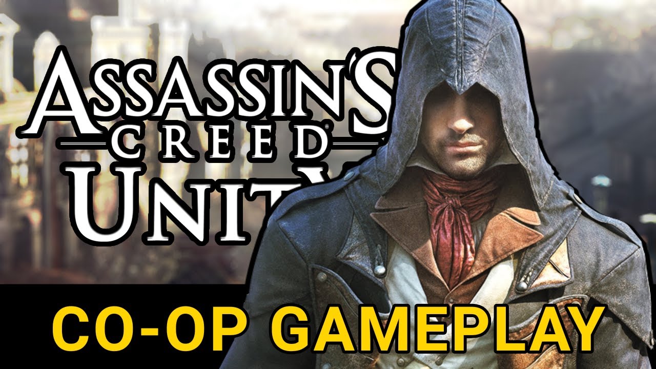Can You Play Assassin's Creed Unity Co Op Offline Assassins's Creed Unity Co-op Gameplay - YouTube