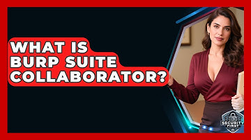 What Is Burp Suite Collaborator? - SecurityFirstCorp.com