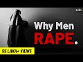 Why do men rape?