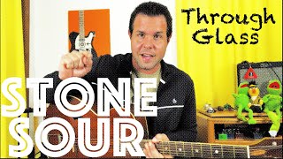 Guitar Lesson: How To Play Through Glass by Stone Sour