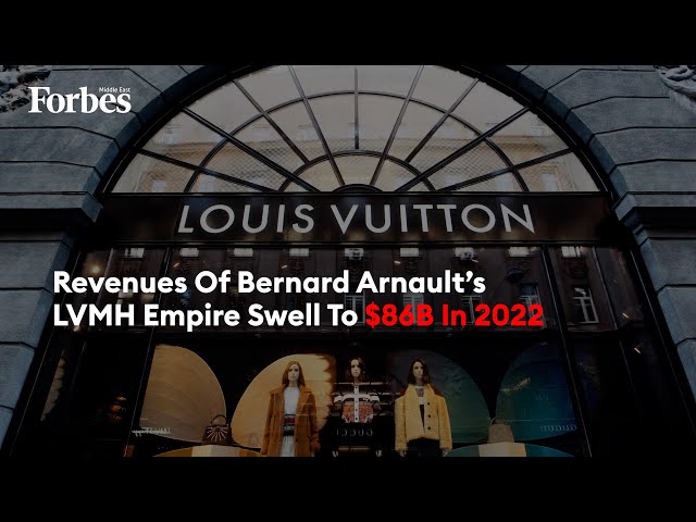 Revenues Of Bernard Arnault's LVMH Empire Swell To $86B In 2022 
