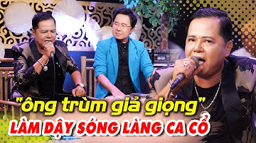 "Ông Trùm Giả Giọng" GIANG THÁI ĐIỀN Ca Cổ Cải Lương Hay Sởn Gai Ốc🔥Xuýt Xoa Ca Cổ Hơi Dài 1000 Chữ