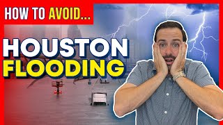 Houston Flooding - DANGER!!! How to avoid Houston Flooding when buying a home in Houston TX