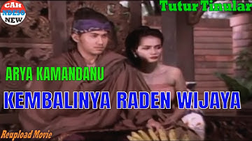 ARYA KAMANDANU 12 - KEMBALINYA RADEN WIJAYA - Siapapun ingin miliknya kembali...