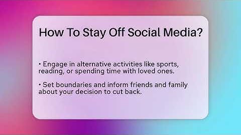 How To Stay Off Social Media? - Everyday-Networking