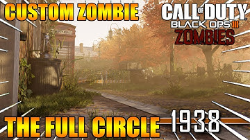 CUSTOM ZOMBIE (BO3) - 1938 FULL CIRCLE !! | ÉPISODE #35 [FR]