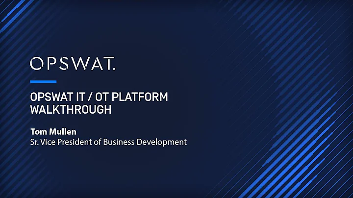 OPSWAT IT/OT Platform Demo: Protecting Critical Infrastructure with Cybersecurity | Tom Mullen