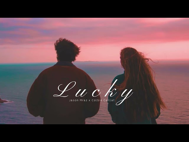 Vietsub | Lucky - Jason Mraz, Colbie Caillat | Lyrics Video class=