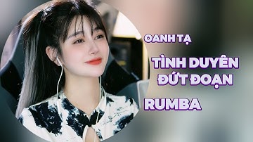 TÌNH DUYÊN ĐỨT ĐOẠN (  RUMBA ) - OANH TẠ || Prod DUCK ll Nếu Hôm Nay Những Khổ Đau Là Giấc Mơ