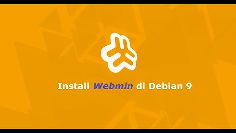cara install webmin sebagai salah satu software untuk membuat layanan control panel hosting