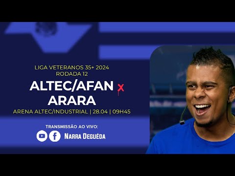 #ND1271 | Altec/AFAN x Arara | LIGA VETERANOS 35+ (RODADA 12)