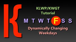 KLWP Tutorial - A Basic Day of the Week Komponent screenshot 3