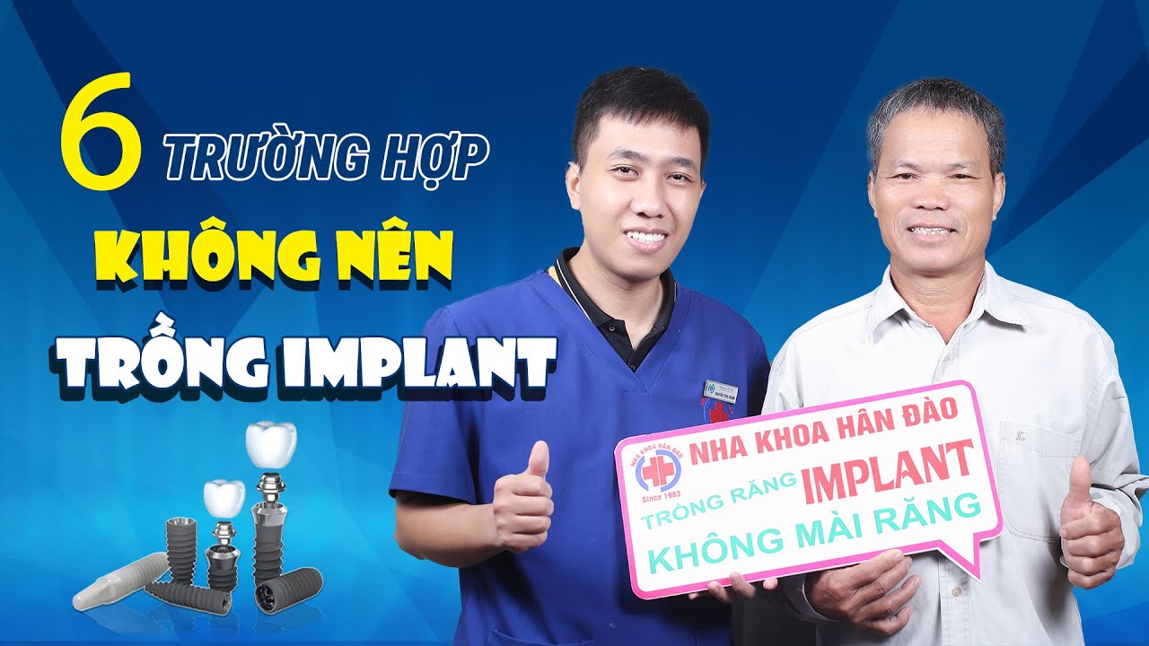 Outline Video 6 Trường hợp không nên cấy ghép implant | Ai không nên cấy ghép implant?