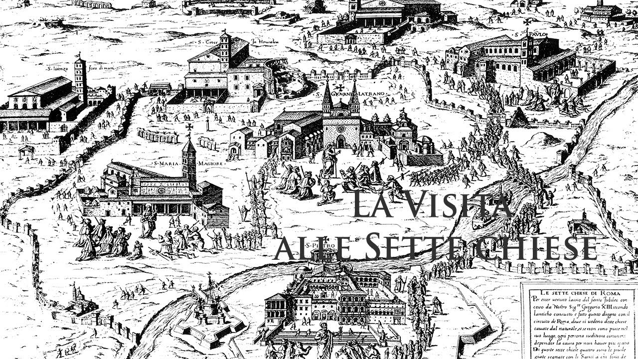 La Visita alle Sette chiese : in cammino per la Via Paradisi con San Filippo Neri 1a parte