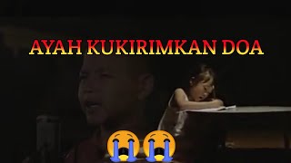 COVER LAGU]✓ AYAH KU KIRIMKAN DOA, BIKIN TERHARU😭😭