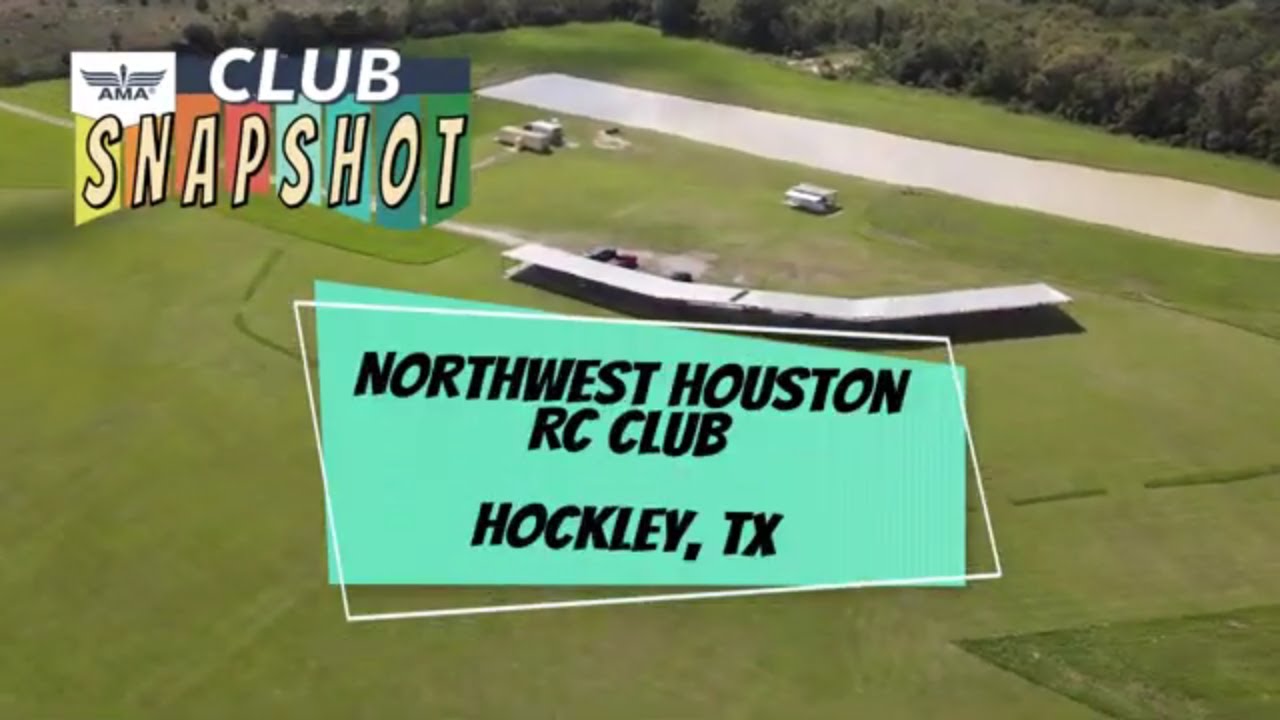 Club Snapshot Northwest Houston RC Club YouTube