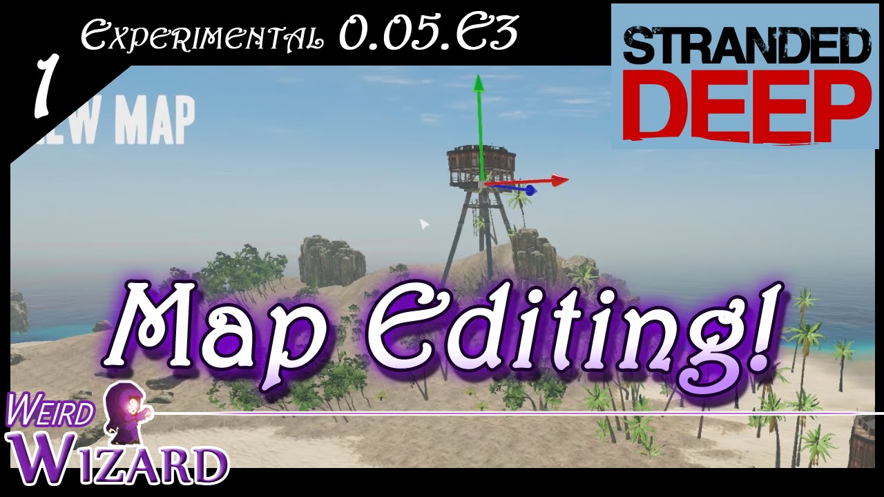 Map Editor - Stranded Deep Experimental Build 0.05.E3 Update Part 1 ...