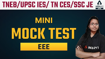 TNEB /UPSC IES/ TN CES | SSC JE | EEE | MINI MOCK TEST | Adda247 Tamil