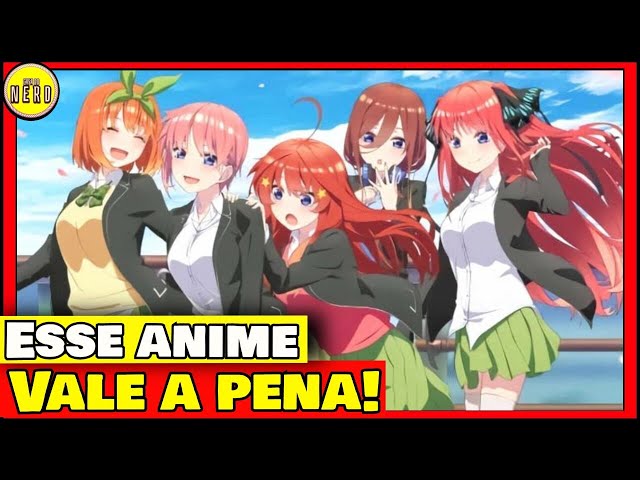 Assisti o FILME 'Gotoubun no Hanayome', Vale a Pena?! 