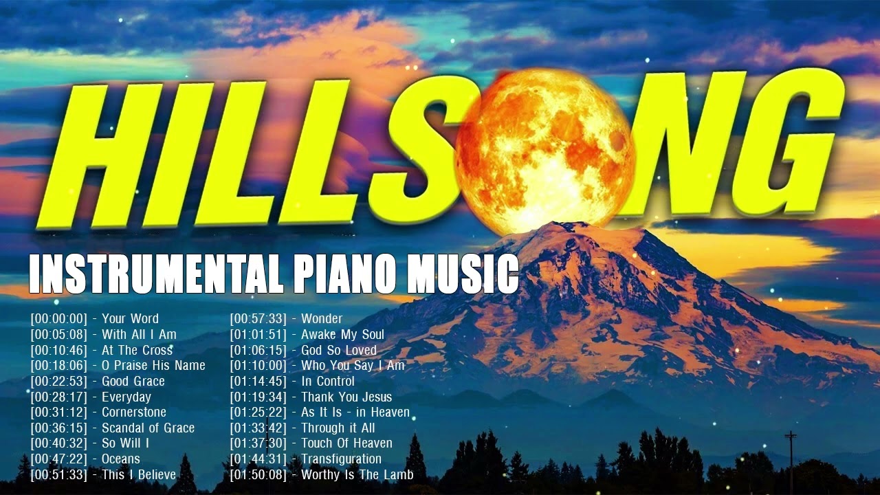 Unforgettable hillsong instrumental worship music best playlist