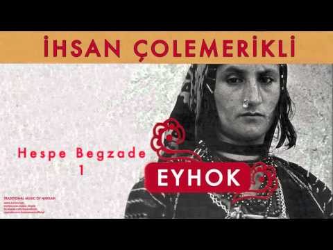 İhsan Çolemerikli - Hespe Begzade [ Eyhok © 2004 Kalan Müzik ]