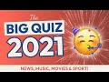 THE BIG QUIZ 2021 - 30 General Knowledge Trivia Questions and Answers - Pub Quiz 2021 Rewind