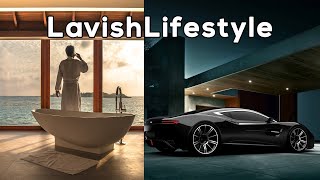 Lavish Lifestyle | Lavish Life Of Billionaires Motivation | Luxury Life 👑