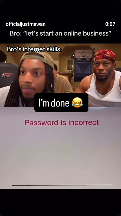 This man didn't know how to type the Password to get on the computer
