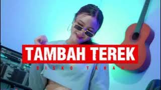 TAMBAH TEREK _ DIEGO GARING _ DISTAN _ ARMANDO AMANGA _ REMIX 2025