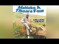 MAHLOKO A TLHOARE  FOUR full album