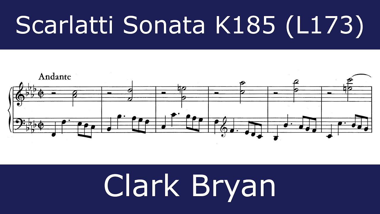 The beauty of Scarlatti - Sonata in F minor K185 (Clark Bryan)