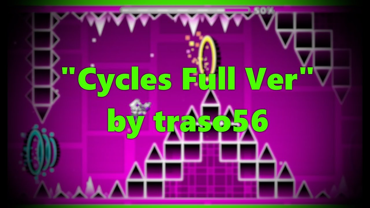 "Cycles Full Version" by traso56 | Geometry Dash [2.11] - YouTube