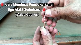 CARA MEMBUAT PEMBUKA PENTIL DARI PENTIL BEKAS ♦️ Semoga Bermanfaat (Valve Opener)
