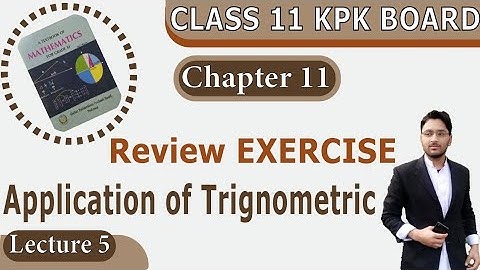 Review Exercise Class 11 Math KPK Board/New Federal | Ch 11, Complete | F.S.C & I.C.S | Lecture 5