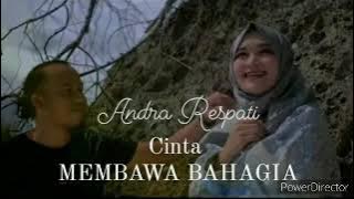 Cinta membawa bahagia - Andra Respati fead Gisma Wandira lirik ( official musik vidio)