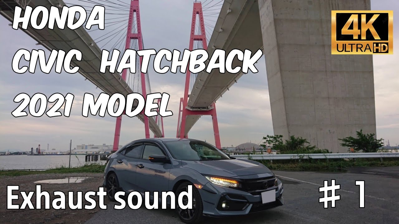CIVIC HATCHBACK FK7 Exhaust sound YouTube