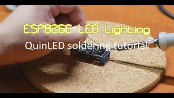 ESP8266 LED Lighting: QuinLED soldering tutorial