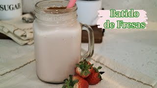 BATIDO SUPER CREMOSITO CON FRESAS FRESCAS SIN MANTECADO