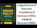 V140 appointment oath  conditions of governors office m laxmikanth polity for upsc prep