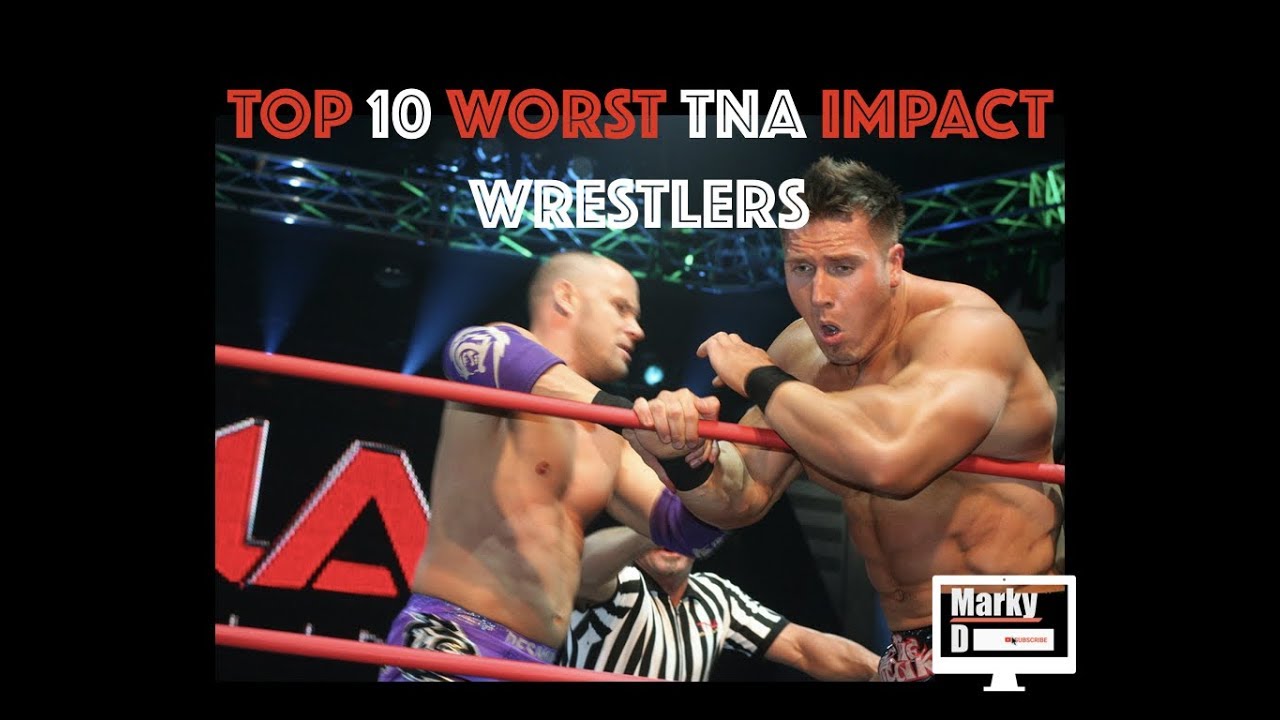 10 Worst TNA Wrestlers of all time