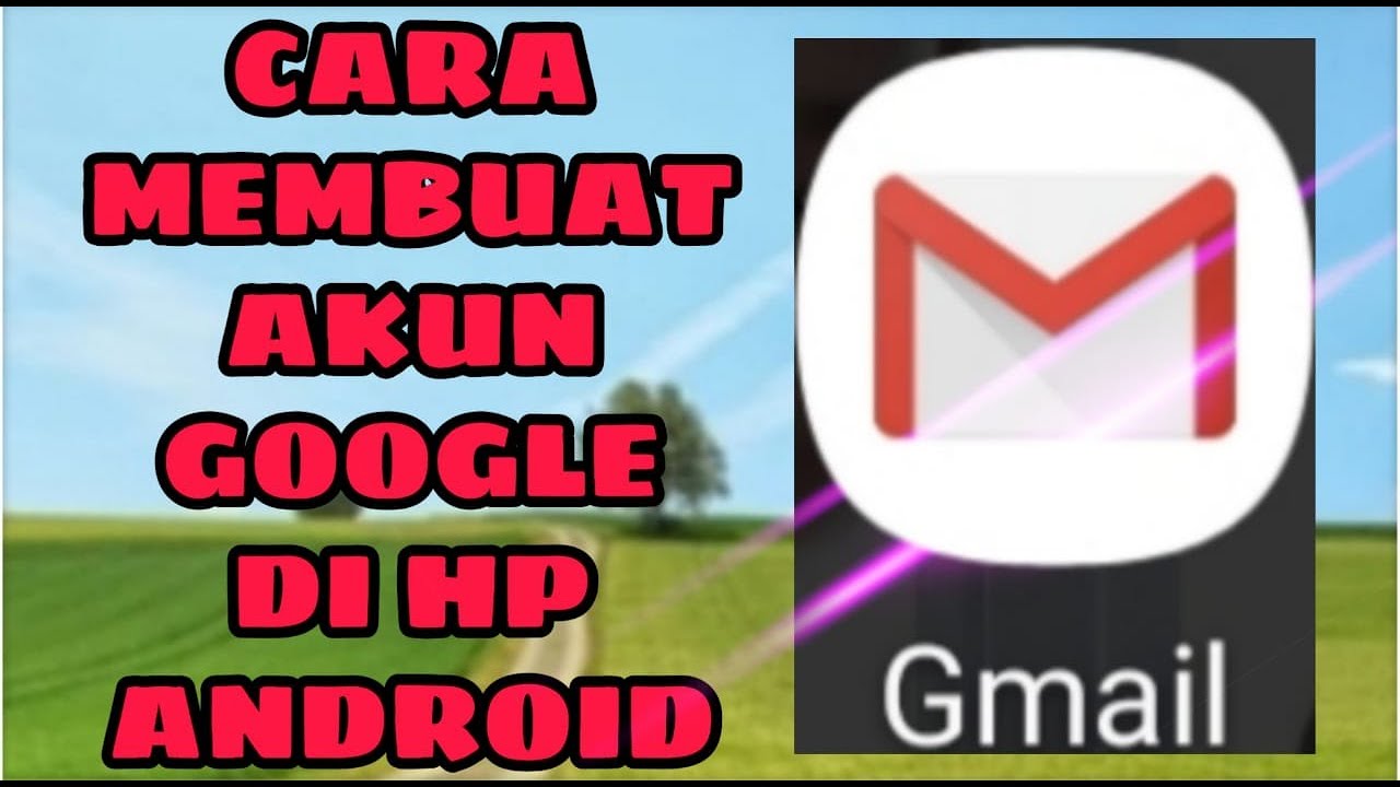 Cara Buat Akun Google Baru