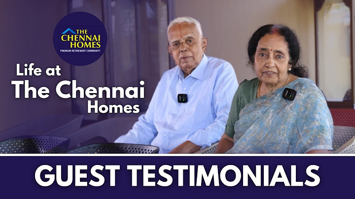 Life at The Chennai Homes – A Home Full of Love & Care | The Chennai Homes