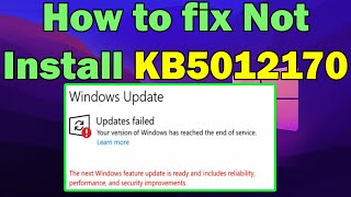 How to fix KB5012170 fails to install in Windows 11 (not install)