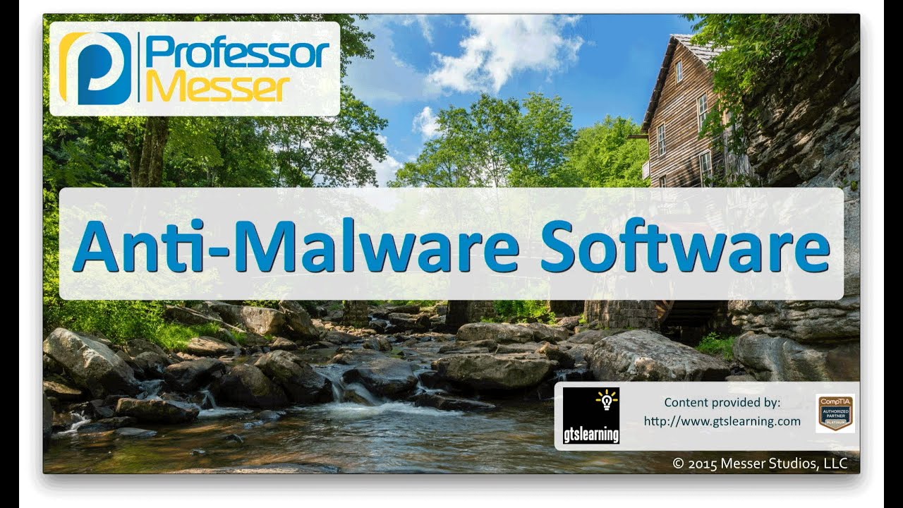 Anti-Malware Software - CompTIA Network+ N10-006 - 3.3