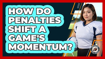 How Do Penalties Shift A Game