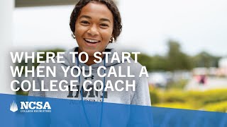 Calling College Coaches: When to Start and What to Say